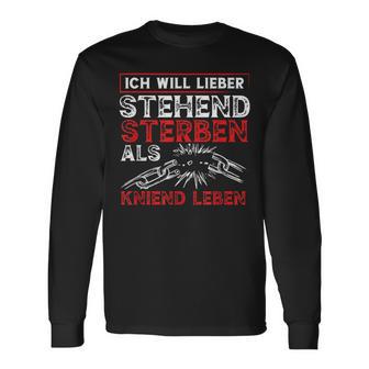 Ich Will Lieber Steht Sterben Als Kniend Leben Langarmshirts - Geschenkecke