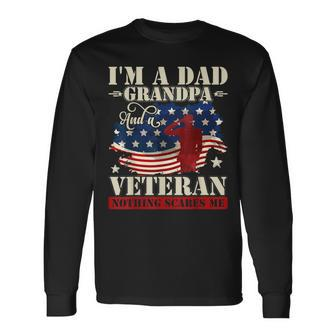 I'm A Dad Grandpa And A Veteran 4Th Of July Father's Day Long Sleeve T-Shirt - Monsterry AU