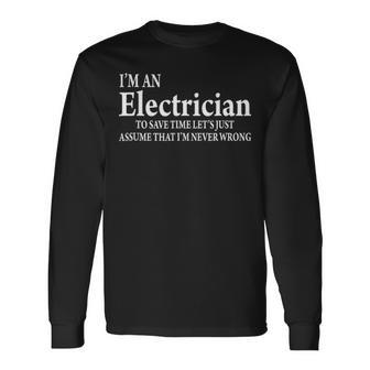 I'm A Electrician Job Title Saying Quote Gif Long Sleeve T-Shirt | Mazezy