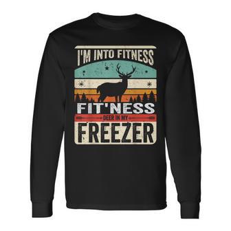 I'm Into Fitness Deer Freezer Dad Hunter Deer Hunting Long Sleeve T-Shirt - Monsterry AU