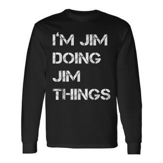 I'm Jim Doing Jim Things Christmas Long Sleeve T-Shirt - Seseable