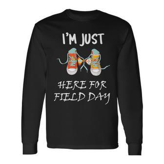 I'm Just Here For Field Day School Field Day School Spirit Long Sleeve T-Shirt - Monsterry DE