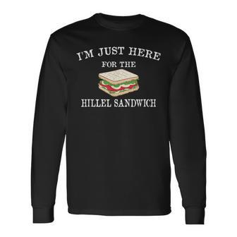 I'm Just Here For The Hillel Sandwich Passover Seder Matzah Long Sleeve T-Shirt - Monsterry CA