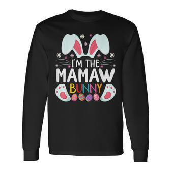 I'm The Mamaw Bunny Matching Family Easter Party Long Sleeve T-Shirt | Mazezy