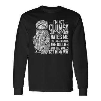 I'm Not Clumsy Just The Floor Hates Me Awkward Sloth Long Sleeve T-Shirt - Monsterry DE