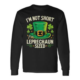 I'm Not Short I'm Leprechaun Size T St Patrick's Day Long Sleeve T-Shirt - Thegiftio UK