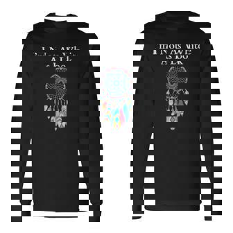 I'm Not As White As I Look Native American Heritage Day Long Sleeve T-Shirt | Seseable CA