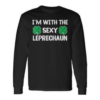 I'm With The Sexy Leprechaun St Patrick's Day Clover Long Sleeve T-Shirt - Thegiftio UK