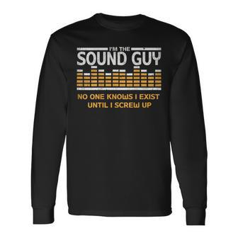 I'm The Sound Guy Audio Tech Sound Engineer Long Sleeve T-Shirt - Monsterry DE