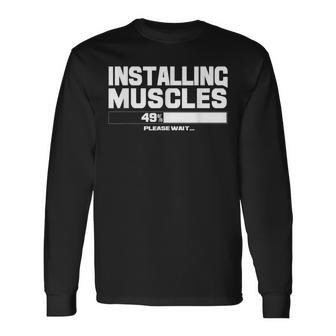 Installing Muscles Please Wait Sport Gym Fitness Women Long Sleeve T-Shirt - Monsterry UK