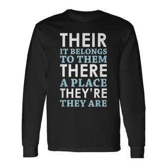 Their There They're English Grammar Long Sleeve T-Shirt - Monsterry