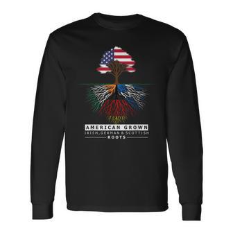 Irish German Scottish Roots American Grown With Flag Long Sleeve T-Shirt - Monsterry