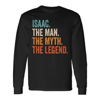 Isaac The Man The Myth The Legend First Name Isaac Long Sleeve T-Shirt - Seseable