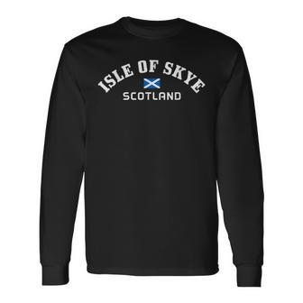 Isle Of Skye Scotland Uk Vintage Scottish Flag Long Sleeve T-Shirt - Monsterry