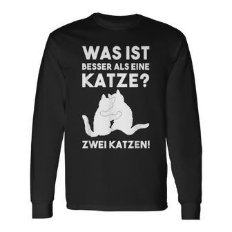 Was Ist Besser Als Eine Katze Katzen Fans Langarmshirts - Geschenkecke