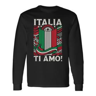 Italia Ti Amo Italia I Love You Italy Flag Long Sleeve T-Shirt - Monsterry CA
