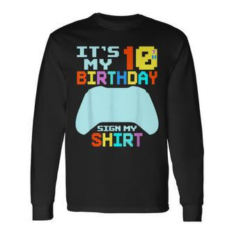 It's My 10Th Birthday Sign My 10 Years Old Boy Gamer Long Sleeve T-Shirt - Seseable