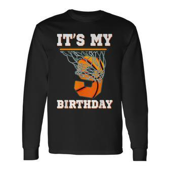 It's My 9Th Birthday Basketball Boy Party 9 Years Old Long Sleeve T-Shirt - Monsterry