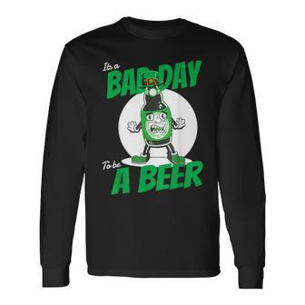 It's A Bad Day To Be A Beer St Patrick's Day Long Sleeve T-Shirt | Mazezy