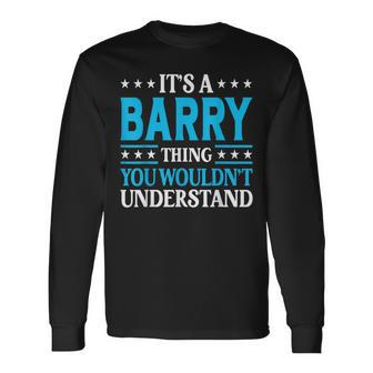 It's A Barry Thing Surname Team Family Last Name Barry Long Sleeve T-Shirt - Seseable