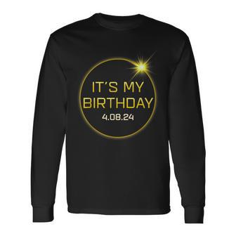 It's My Birthday Solar Eclipse Birthday April 08 2024 Long Sleeve T-Shirt | Mazezy