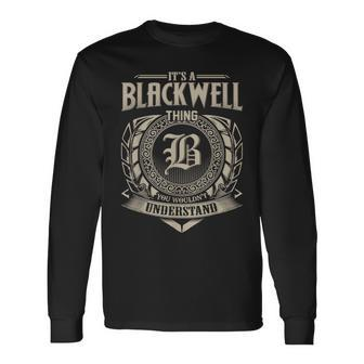 It's A Blackwell Thing You Wouldn't Understand Name Vintage Long Sleeve T-Shirt - Seseable