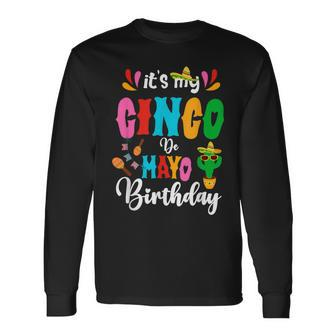 It's My Cinco De Mayo Birthday Mexican Matching Family Party Long Sleeve T-Shirt | Mazezy