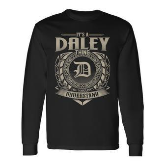 It's A Daley Thing You Wouldn't Understand Name Vintage Long Sleeve T-Shirt - Seseable