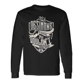 It's A Desimone Thing You Wouldn't Understand Family Name Long Sleeve T-Shirt - Seseable