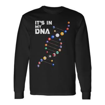It's In My Dna Pool Billiard Long Sleeve T-Shirt - Monsterry AU