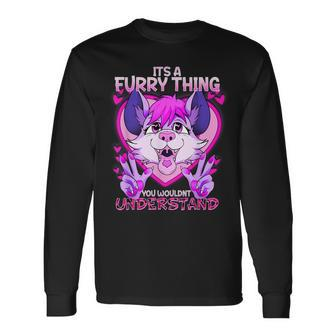 It's A Furry Thing You Wouldn't Understand I Fursona Fandom Long Sleeve T-Shirt - Thegiftio UK
