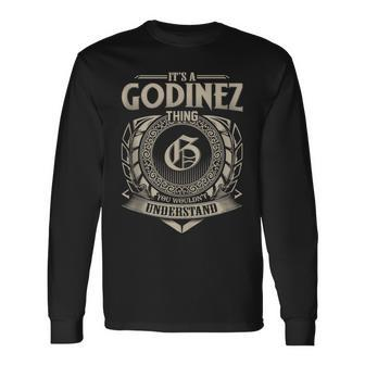 It's A Godinez Thing You Wouldn't Understand Name Vintage Long Sleeve T-Shirt - Seseable