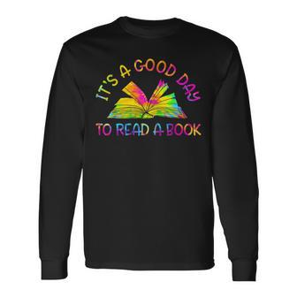 It’S A Good Day To Read A Book Lovers Library Reading Tiedye Long Sleeve T-Shirt - Thegiftio UK