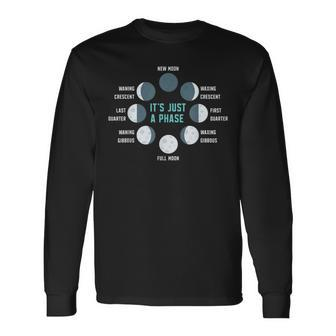 It's Just A Phase Lunar Eclipse Astronomy Moon Phase Long Sleeve T-Shirt - Monsterry