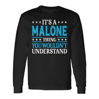 It's A Malone Thing Surname Family Last Name Malone Long Sleeve T-Shirt - Seseable