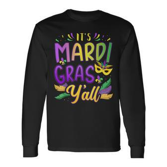 It's Mardi Gras Y'all With Mask And Fleur De Lis Long Sleeve T-Shirt - Monsterry