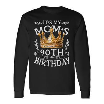 It's My Mom's 90Th Birthday Crown Happy 90Th Birthday Mom Long Sleeve T-Shirt - Seseable