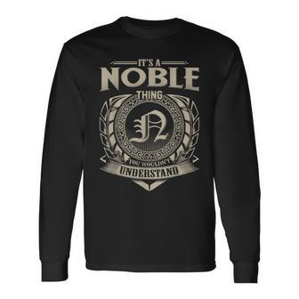 It's A Noble Thing You Wouldn't Understand Name Vintage Long Sleeve T-Shirt - Seseable