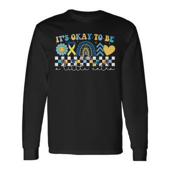 It's Ok To Be A Little Extra Down Syndrome Awareness Long Sleeve T-Shirt - Monsterry UK