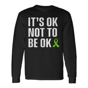 It's Ok Not To Be Ok Mental Health Matters Long Sleeve T-Shirt - Monsterry AU