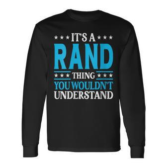 It's A Rand Thing Surname Family Last Name Rand Long Sleeve T-Shirt - Seseable
