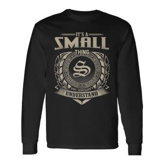 It's A Small Thing You Wouldn't Understand Name Vintage Long Sleeve T-Shirt - Seseable