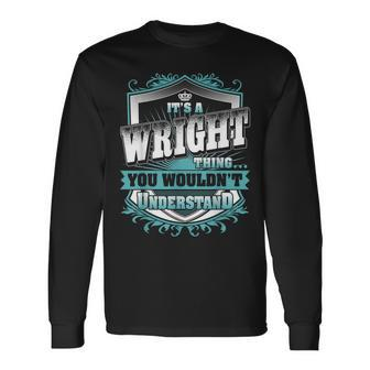 It's A Wright Thing You Wouldn't Understand Name Vintage Long Sleeve T-Shirt - Seseable