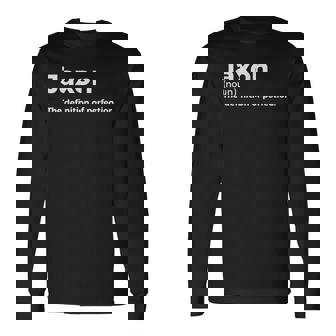 Jaxon Definition Of Perfection Jaxon Long Sleeve T-Shirt | Mazezy