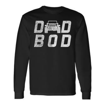 Jeepdad Bod Father's Day Long Sleeve T-Shirt - Monsterry AU