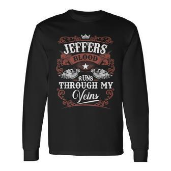 Jeffers Blood Runs Through My Veins Vintage Family Name Long Sleeve T-Shirt - Seseable