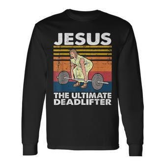 Jesus The Ultimate Deadlifter Fitness Vintage Long Sleeve T-Shirt | Mazezy