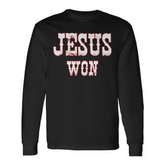 Jesus Won Texas Christianity Religion Jesus Won Texas Long Sleeve T-Shirt - Monsterry AU