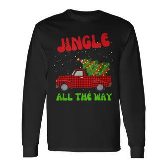 Jingle All The Way Xmas Long Sleeve T-Shirt | Mazezy AU