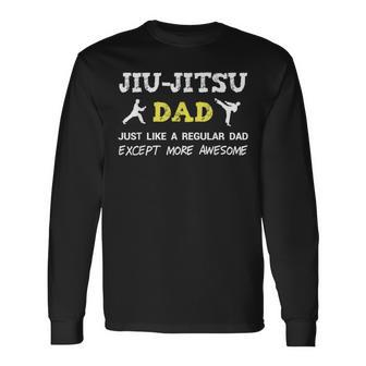 Jiu Jitsu Dad Fathers Day From Daughter Son Long Sleeve T-Shirt - Monsterry CA